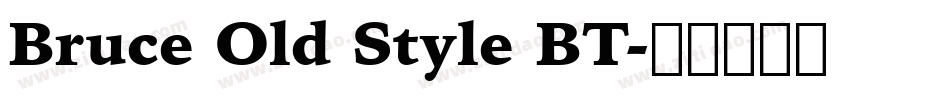 Bruce Old Style BT字体转换